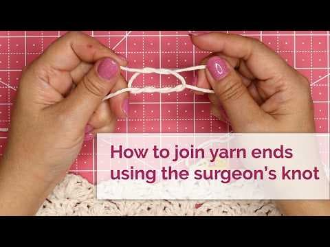 How to join yarn  ends using the surgeon’s knot method | Crafting with Beth