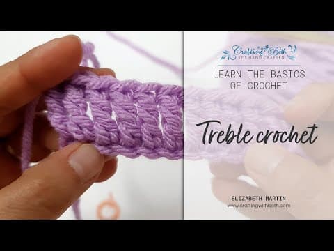 Learn the basics - how to make the treble crochet | Crafting with Beth
