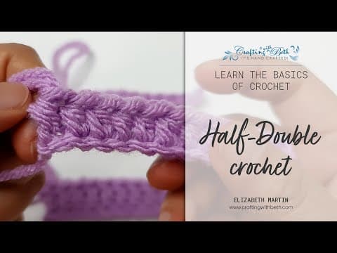 Learn the basics - how to make the half-double crochet | Crafting with Beth