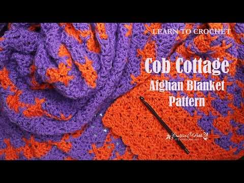 How to crochet the easy Cob Cottage Afghan Blanket | Cosy cottage-inspired crochet pattern