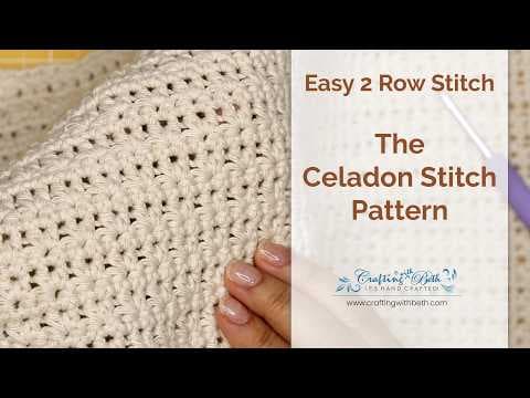 Celadon stitch crochet tutorial | easy 2 row repeat for a calm and elegant texture